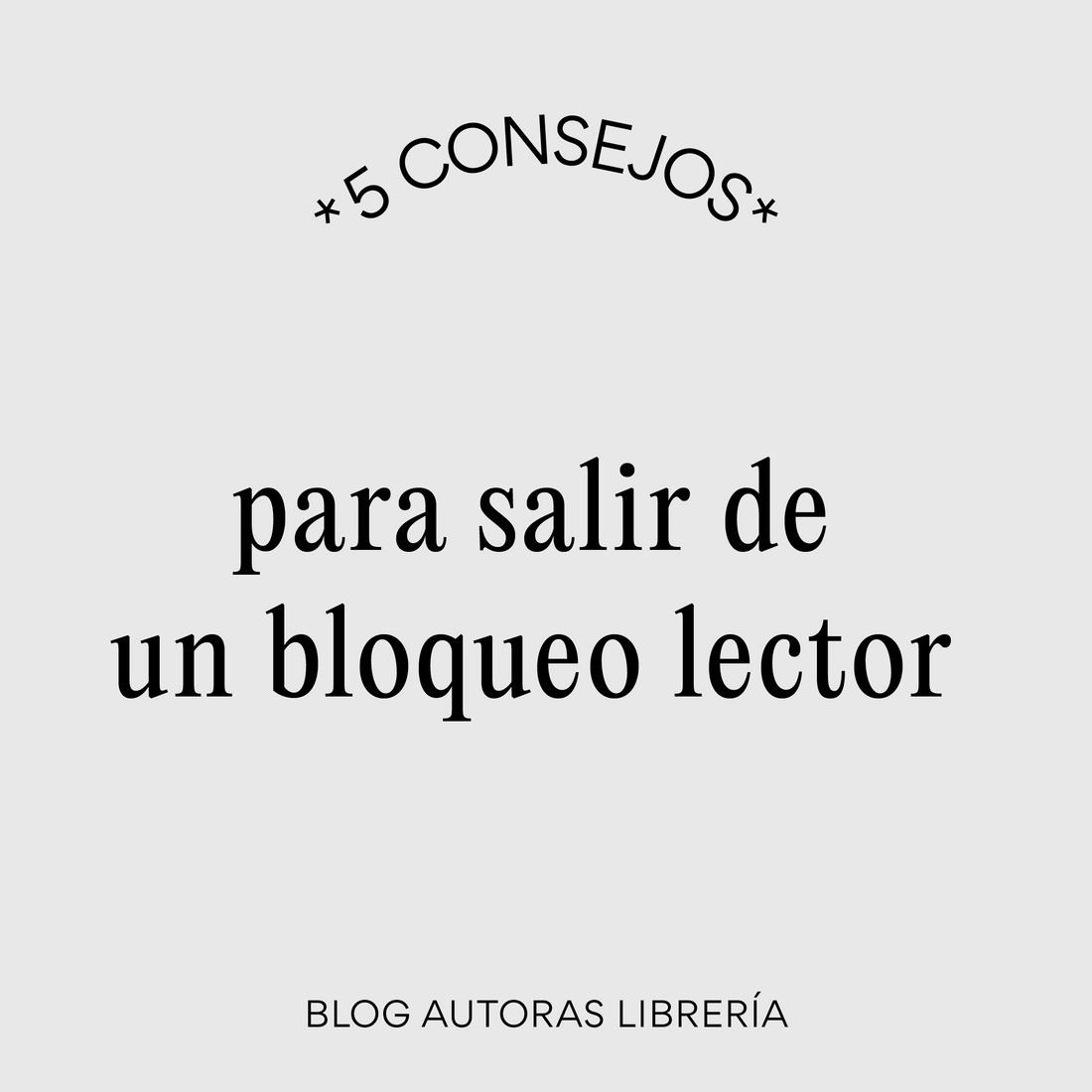 5 consejos para salir de un bloqueo lector