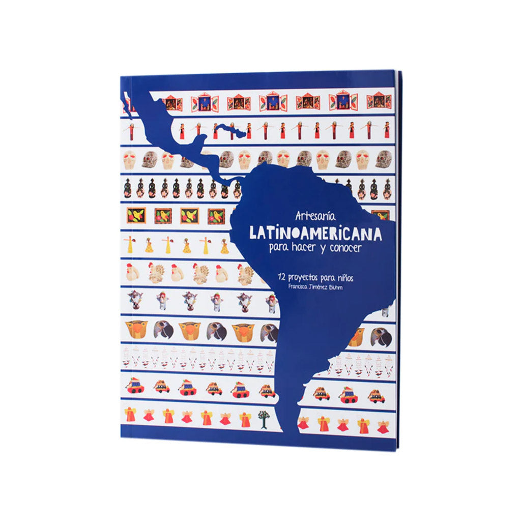 Artesanía Latinoamericana para hacer y conocer