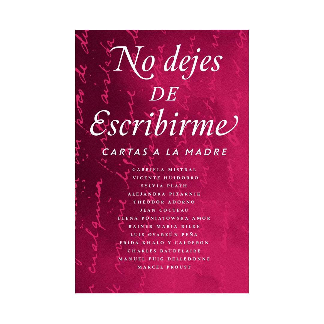 No dejes de escribirme: cartas a la madre