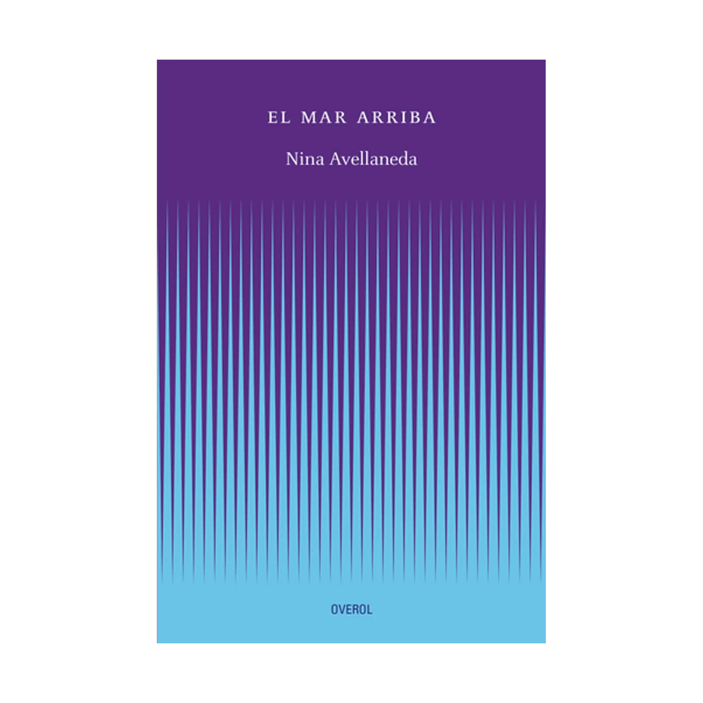 El mar arriba