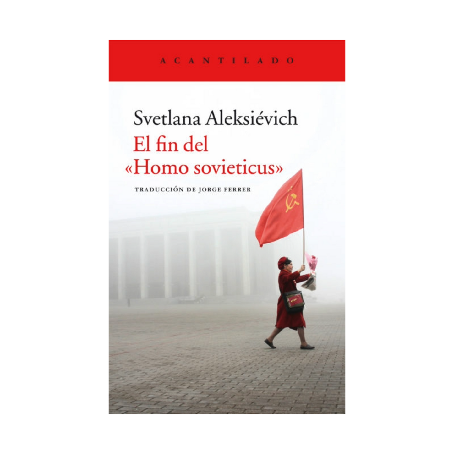 El fin del homo sovieticus