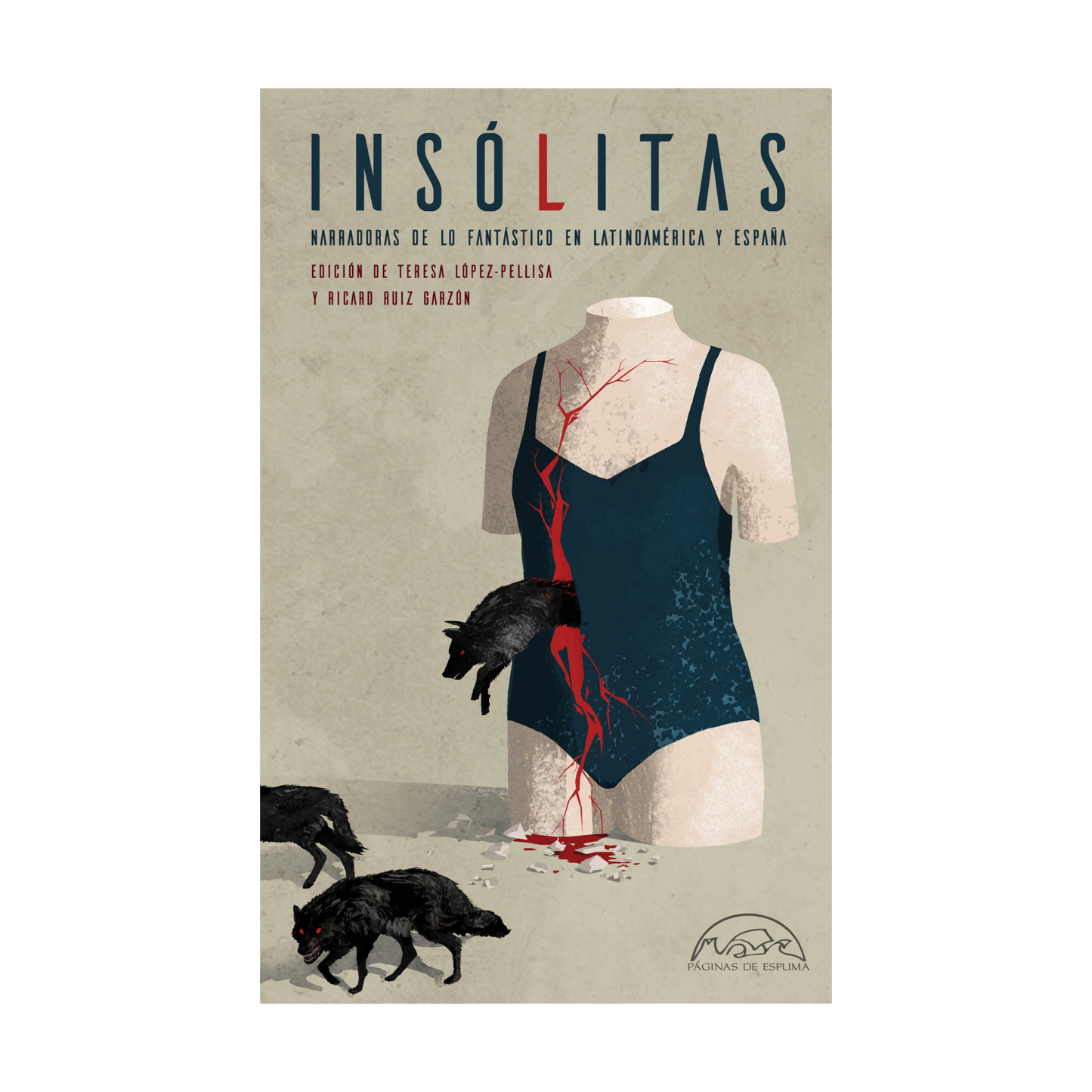 Insolitas: narradoras de lo fantástico en Latinoamérica y España