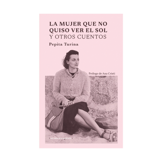 La mujer que no quiso ver el sol y otros cuentos