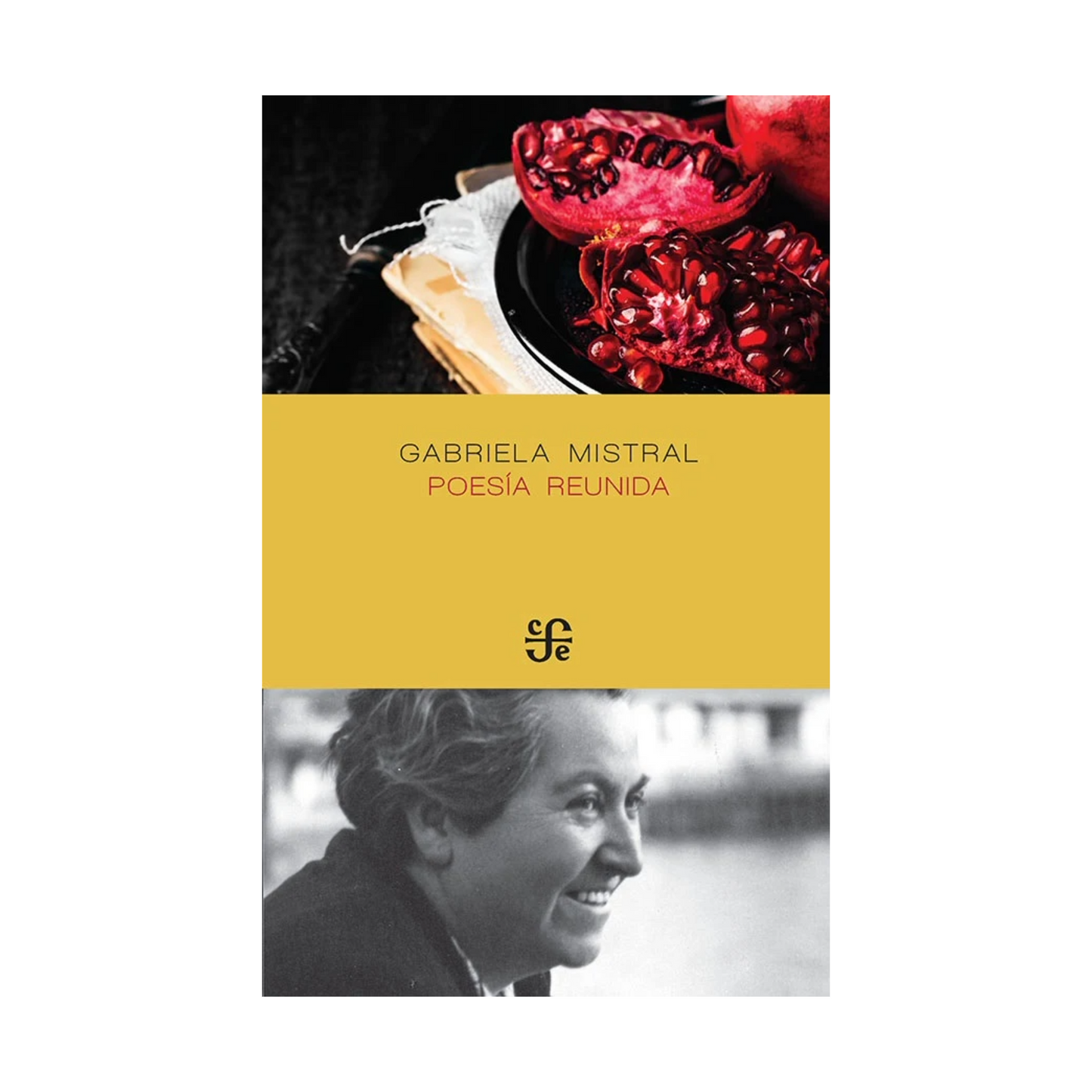 Poesía reunida: Gabriela Mistral