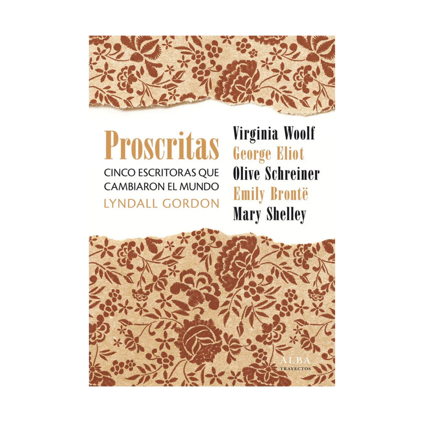 Proscritas, cinco escritoras que cambiaron el mundo