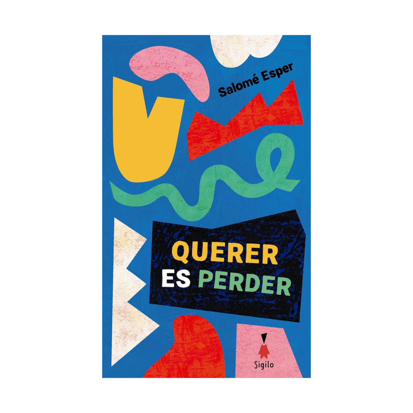 Querer es perder