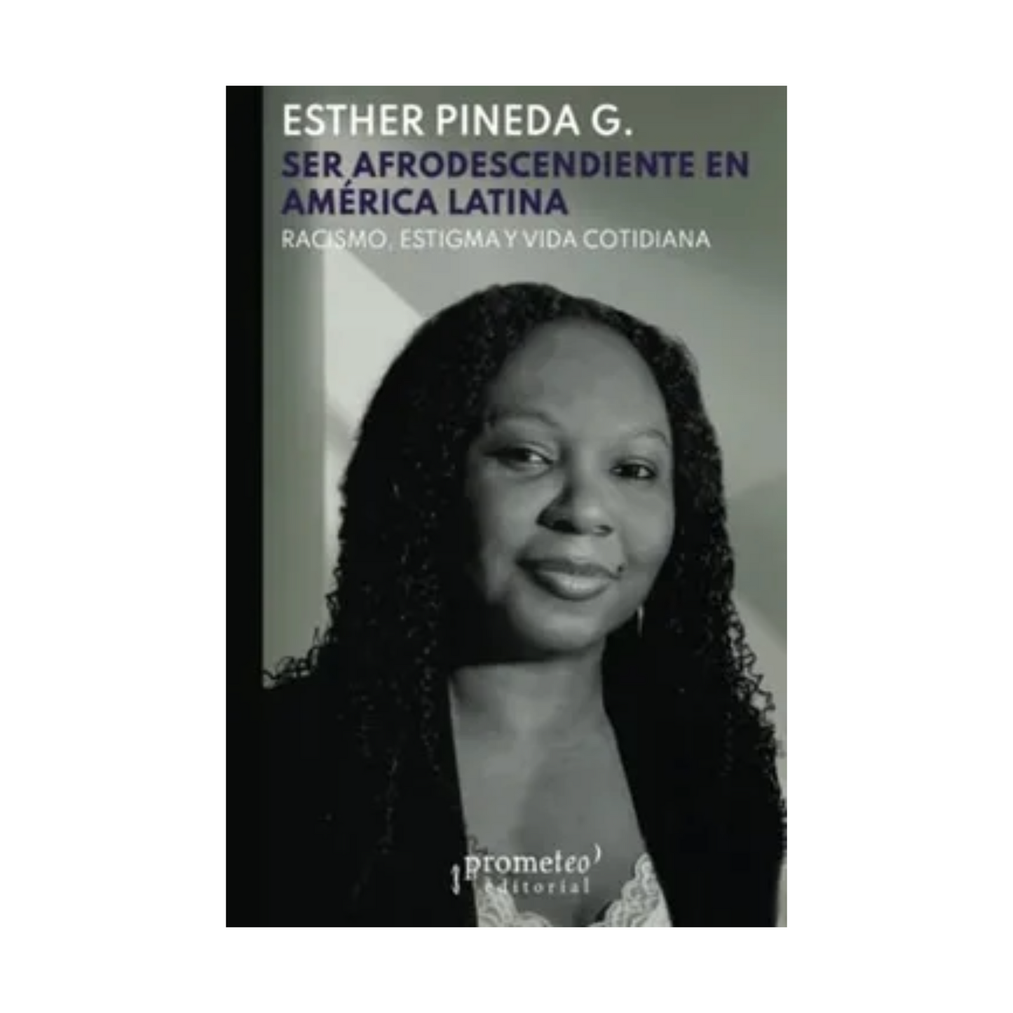 Ser afrodescendiente en América Latina