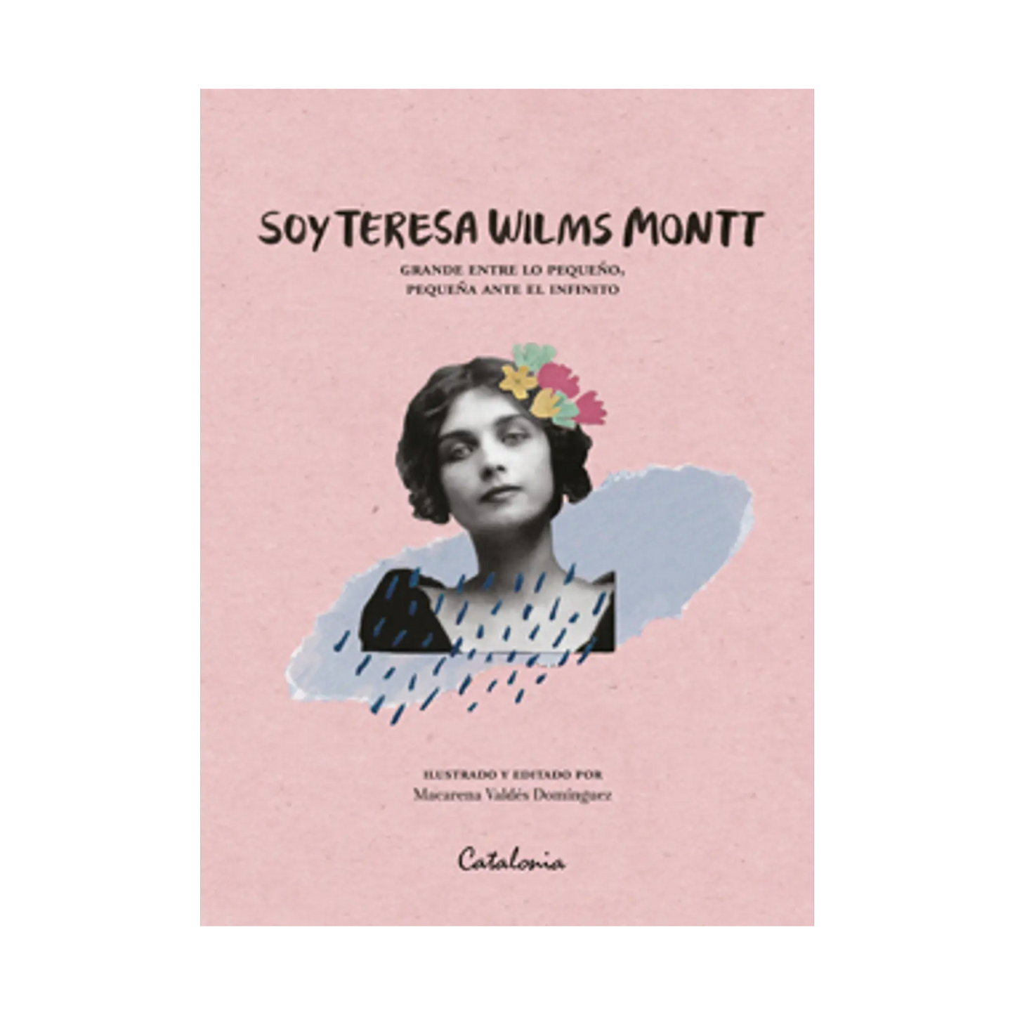 Soy Teresa Wilms Montt