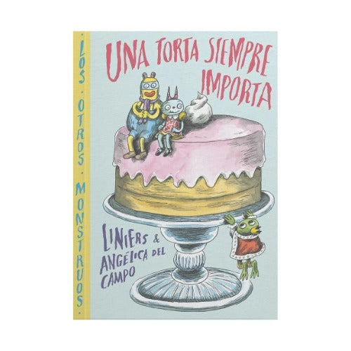Una torta siempre importa