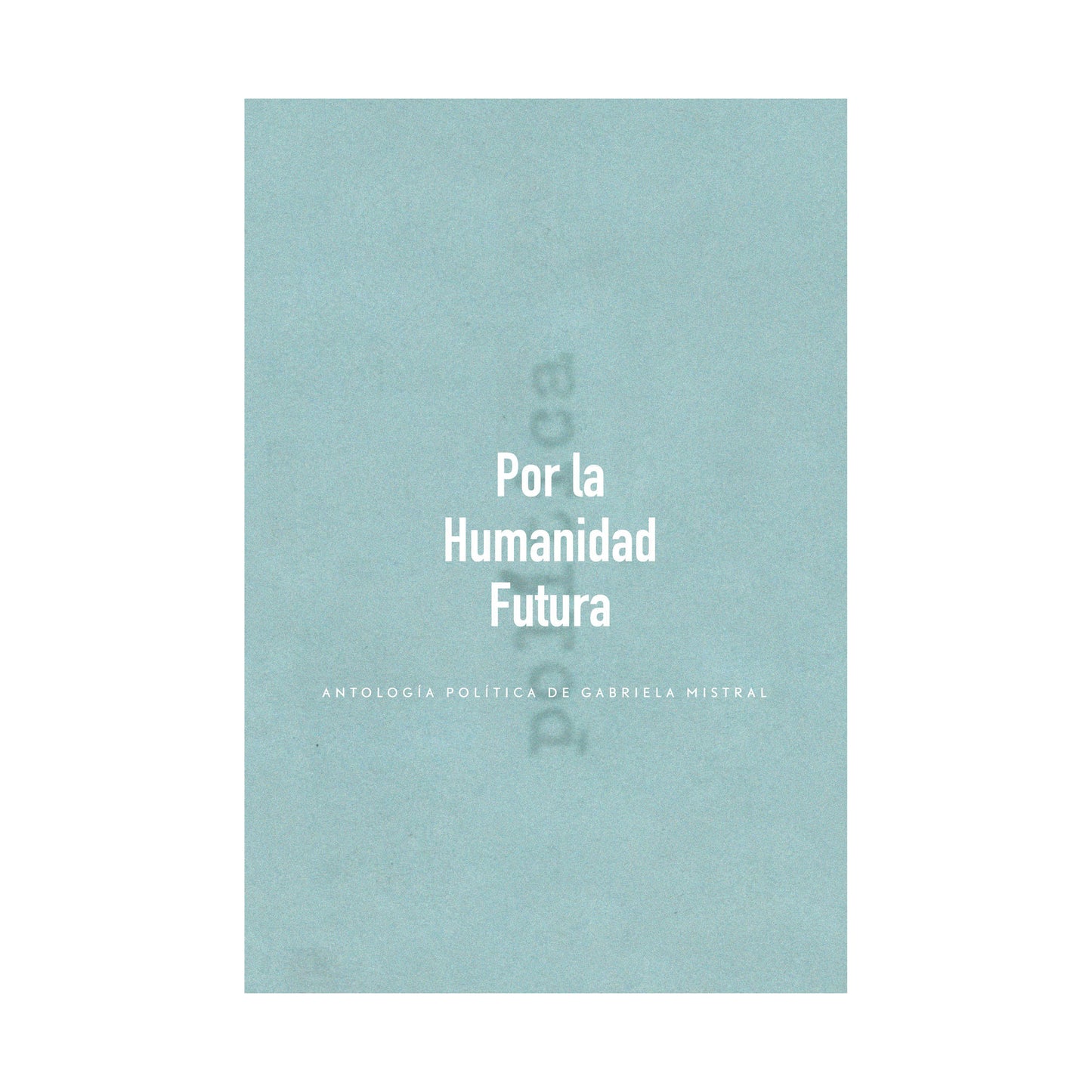 Por la humanidad futura