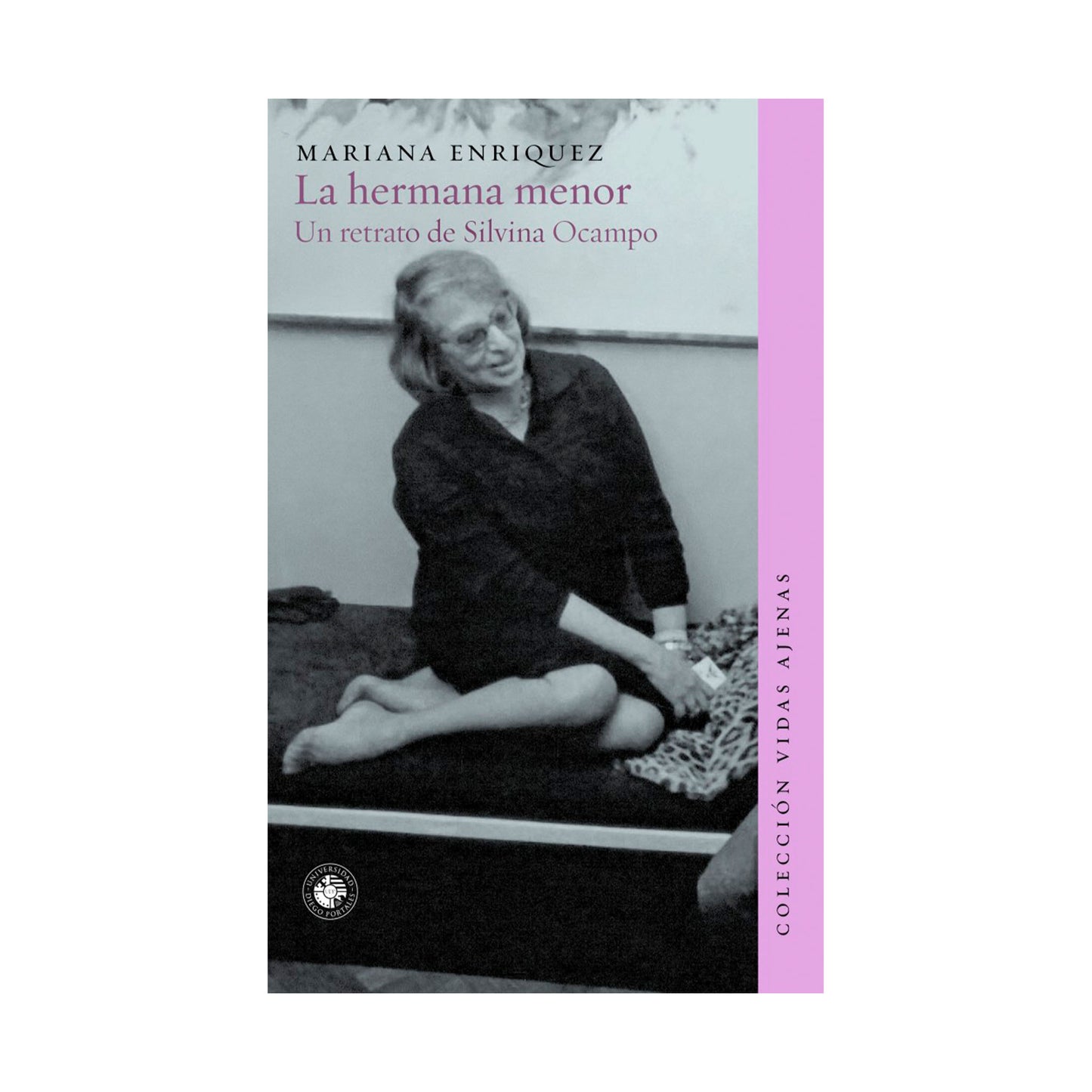 La hermana menor. Un retrato de Silvina Ocampo