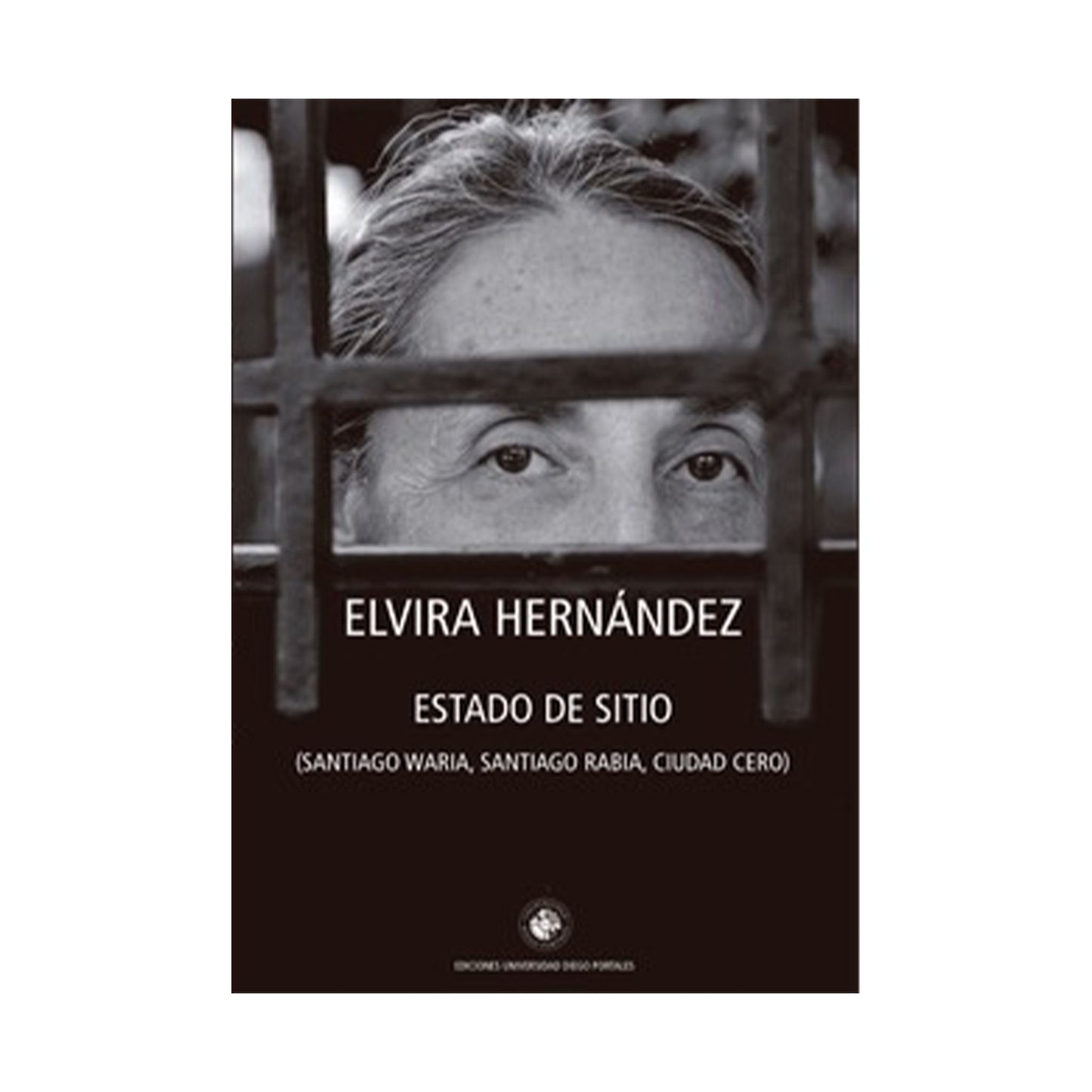 Estado de sitio (Santiago waria, Santiago rabia y Ciudad cero)