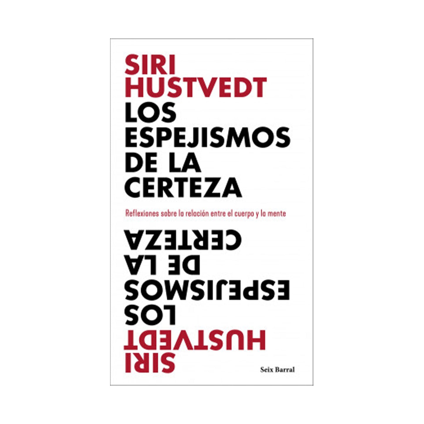 Los espejismos de la certeza