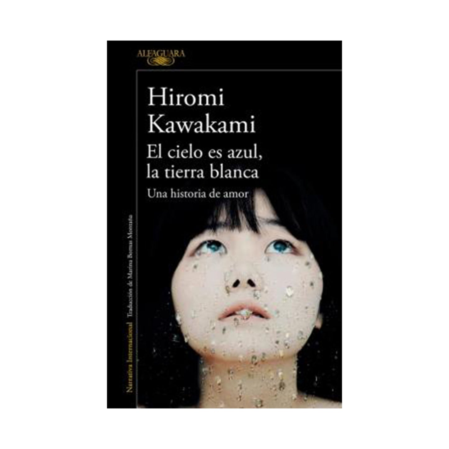 El cielo es azul, la tierra blanca