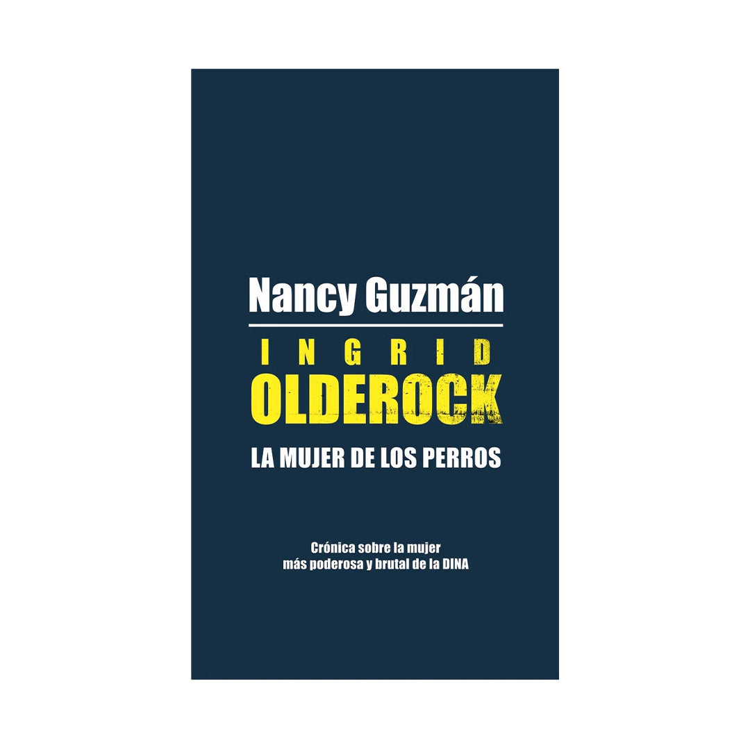 Ingrid Olderock, la mujer de los perros