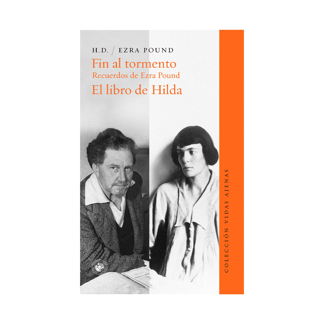 Fin al tormento; Recuerdos de Ezra Pound; El libro de Hilda