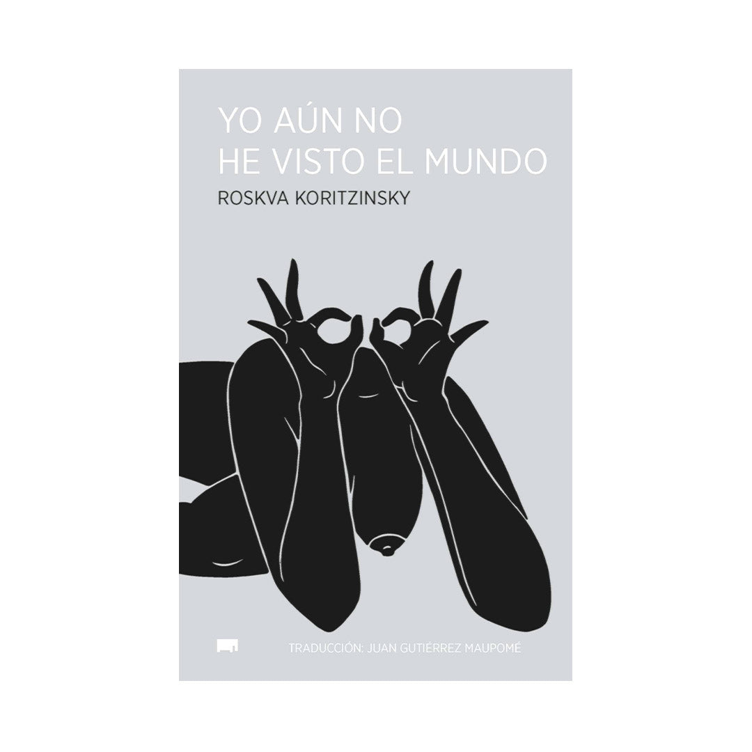 Yo aún no he visto el mundo