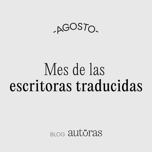 Agosto: Mes de las escritoras traducidas