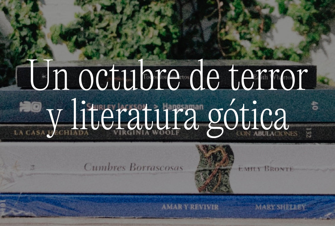 Un octubre de terror y literatura gótica