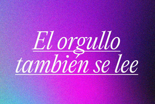 El orgullo también se lee