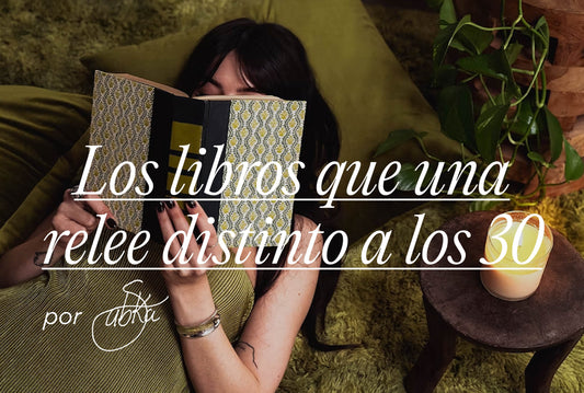 Los libros que una relee distinto a los 30