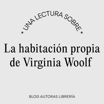 La habitación propia de Virginia Woolf