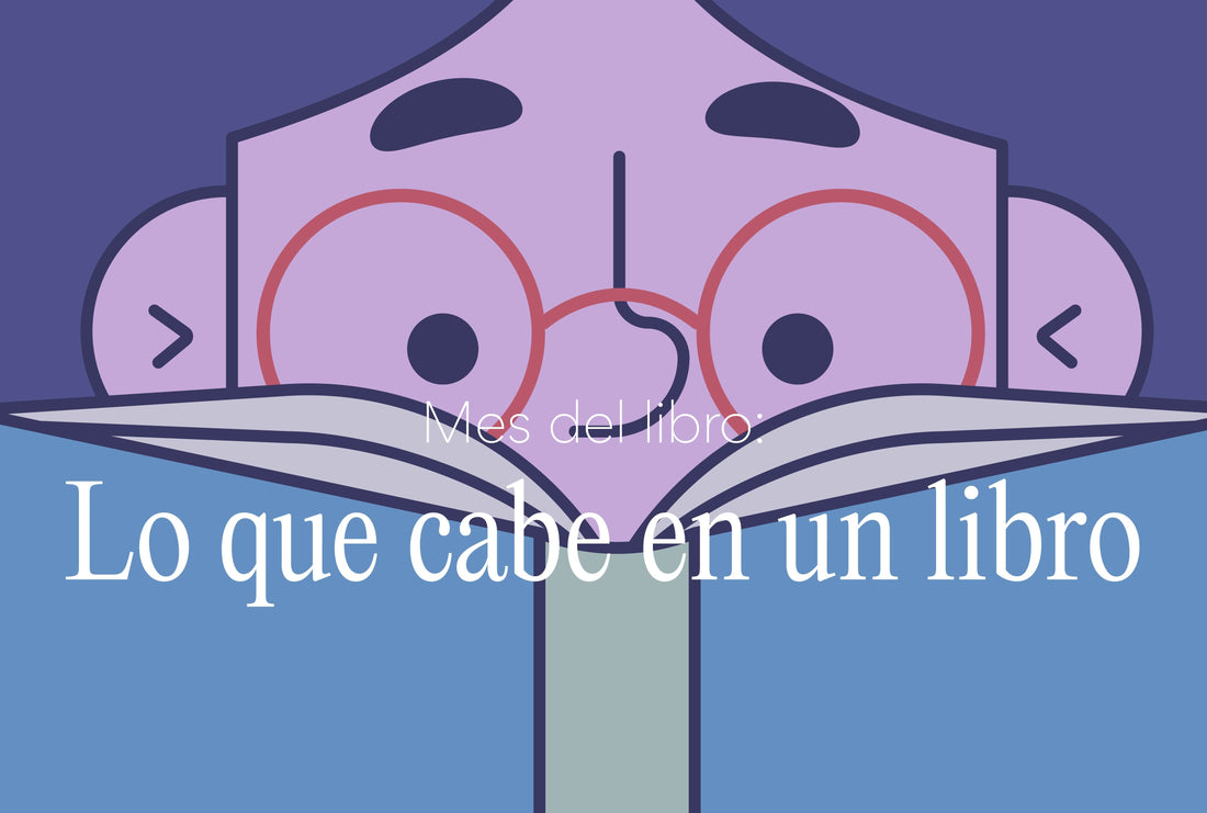 Mes del libro: Lo que cabe en un libro