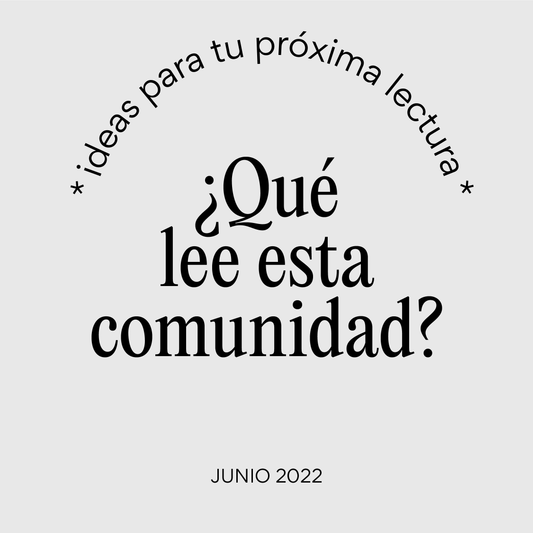 Nuestra comunidad lee - Junio 2022