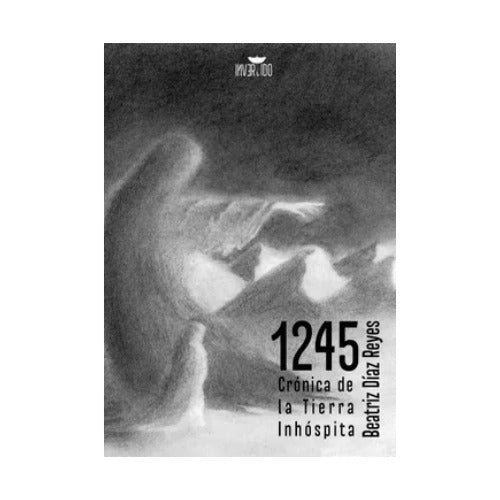 1245 Crónica de la tierra inhospita