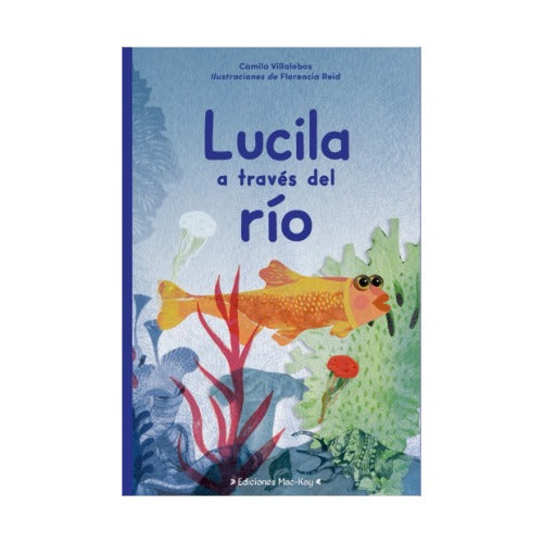Lucila a través del río