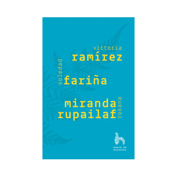 Ramírez, Fariña, Miranda Rupailaf