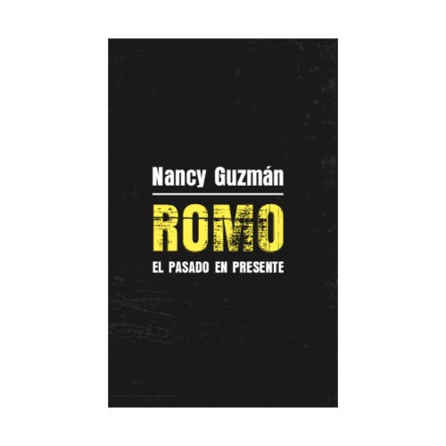 Romo. El pasado en presente