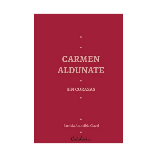 Carmen Aldunate sin corazas