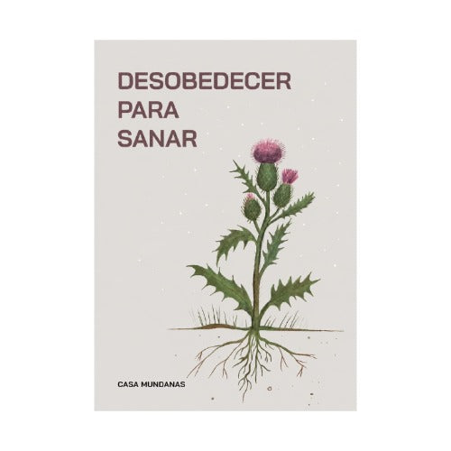 Desobedecer para sanar