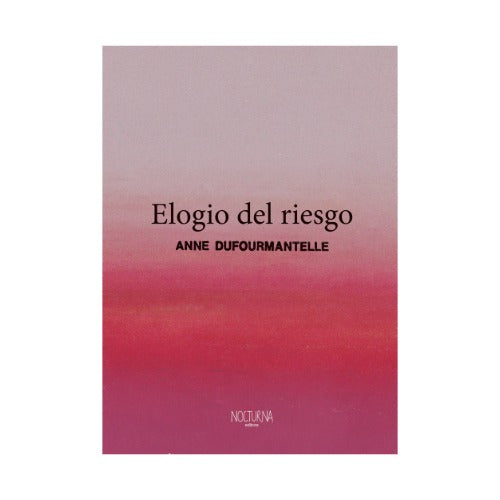 Elogio del riesgo