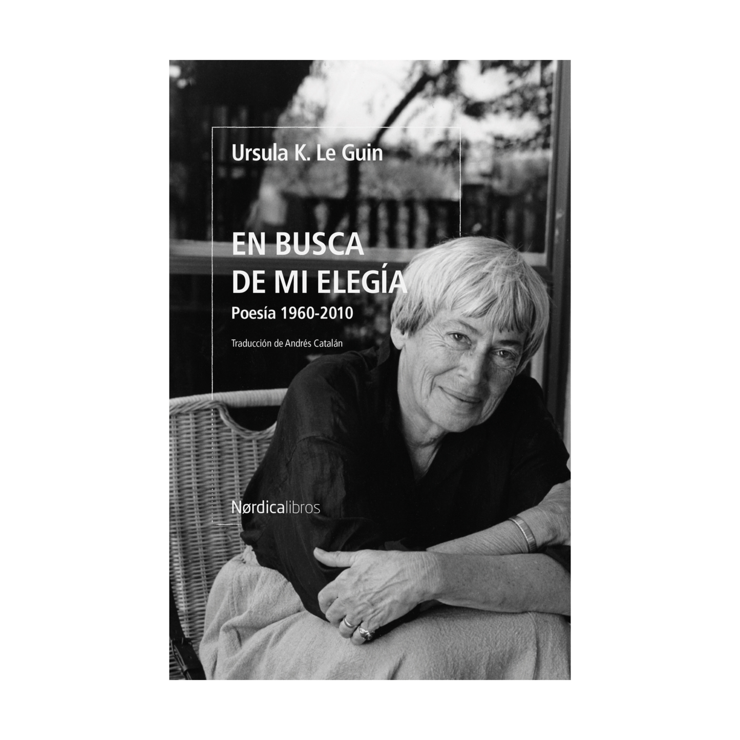 En busca de mi elegía: Poesía 1960-2010
