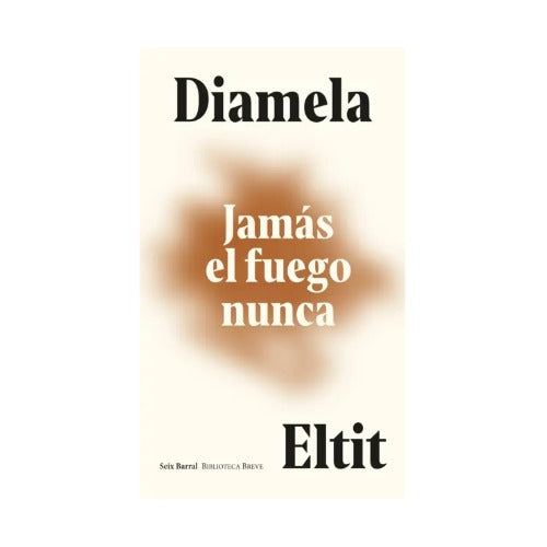 Jamás el fuego nunca