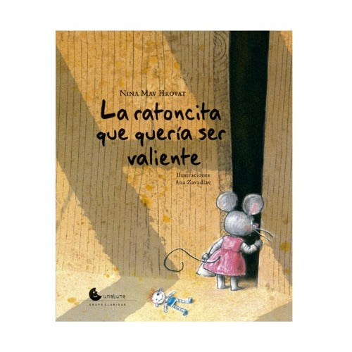 La ratoncita que quería ser valiente