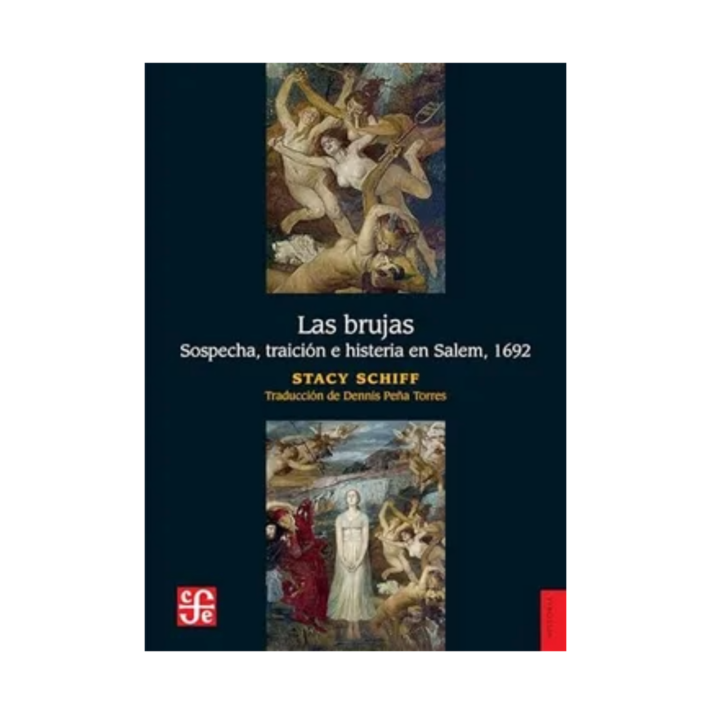 Las brujas. Sospecha, traición e histeria en Salem, 1692