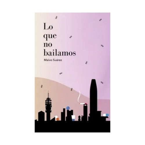 Lo que no bailamos
