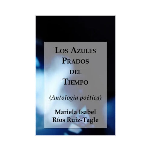 Los azules prados del tiempo