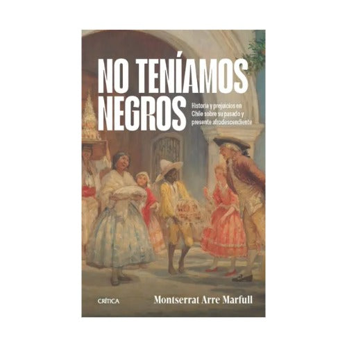 No teníamos negros