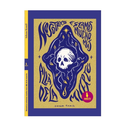 Nosotrxs estamos mucho más allá de la muerte