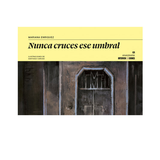 Nunca cruces ese umbral