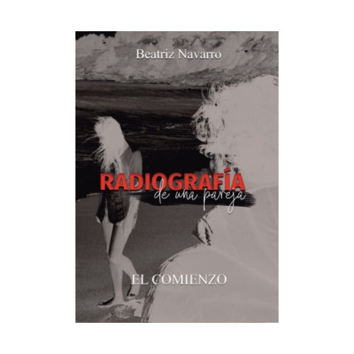 Radiografía de una pareja. El comienzo