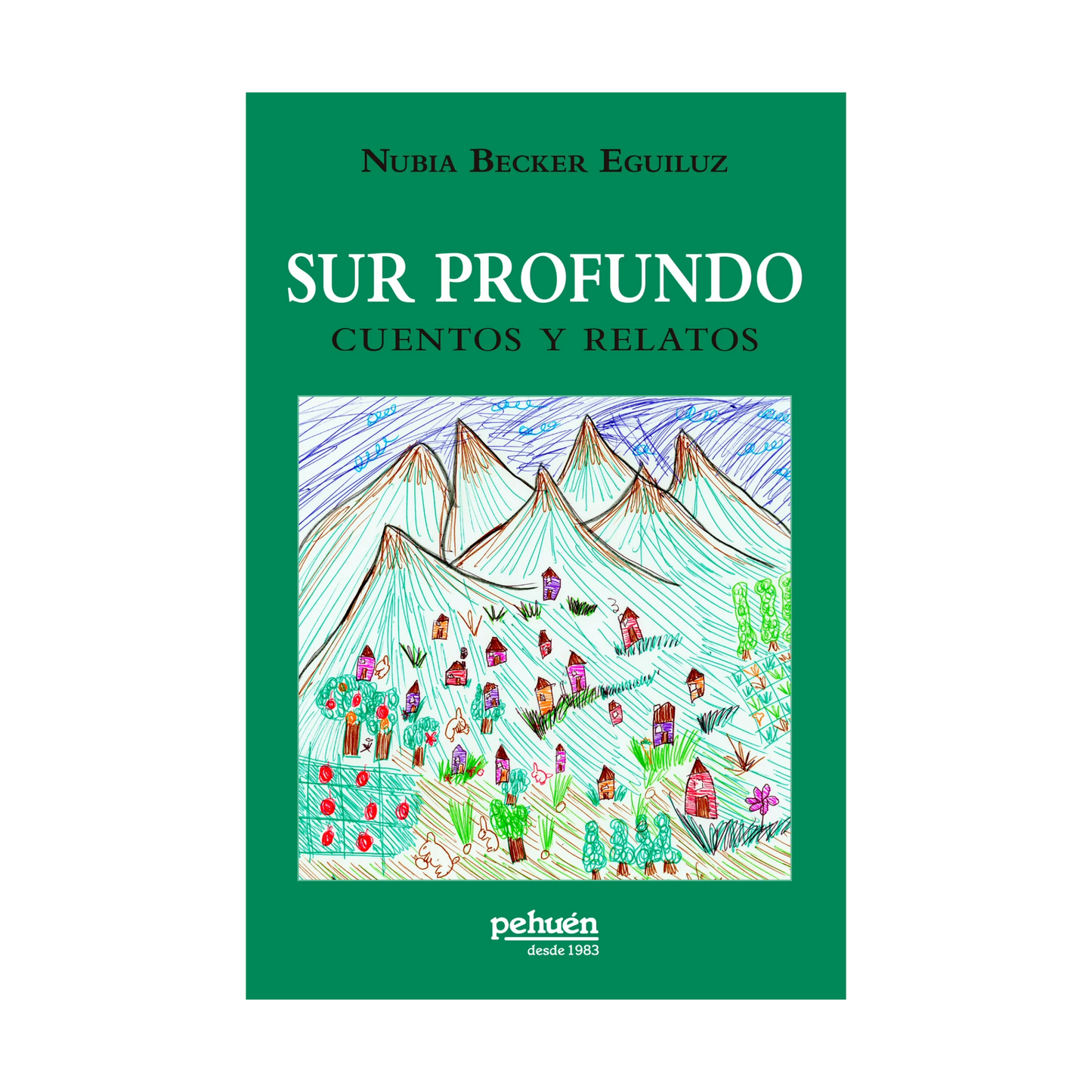 Sur profundo. Cuentos y relatos