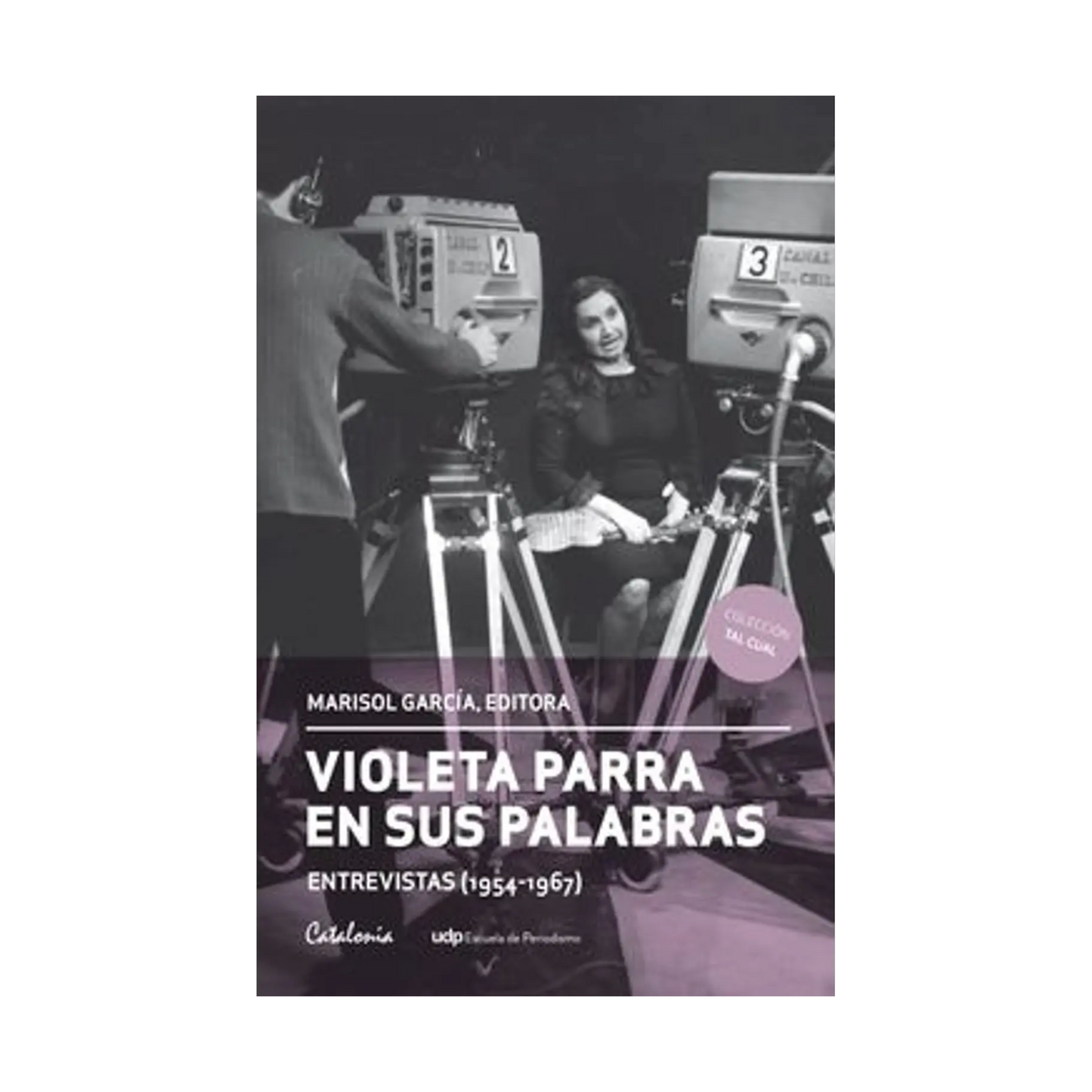 Violeta Parra: en sus palabras