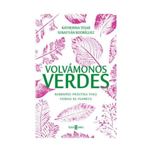 Volvámonos verdes