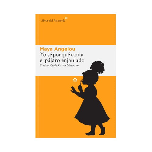 Yo sé por qué canta el pájaro enjaulado
