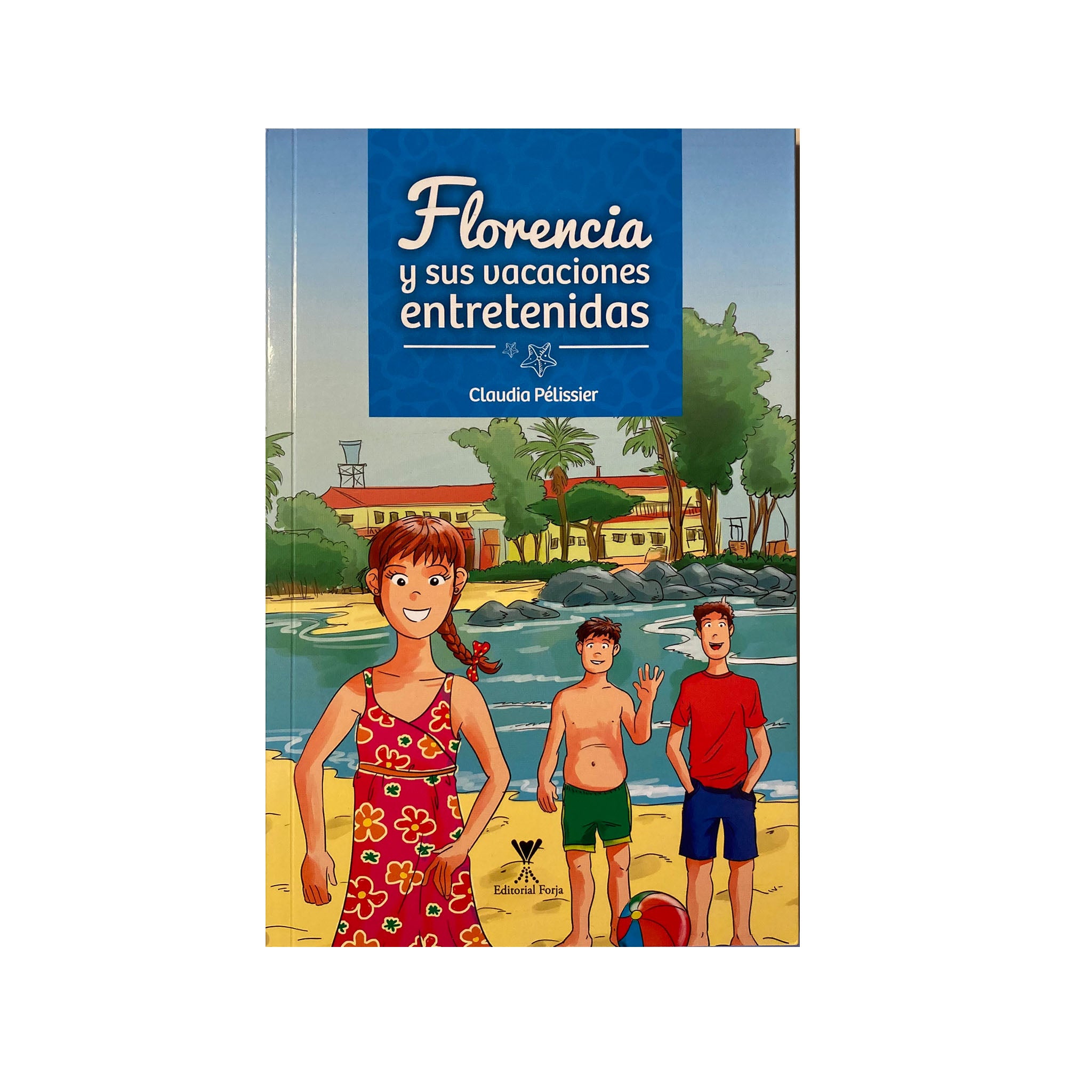 Florencia y sus vacaciones entretenidas